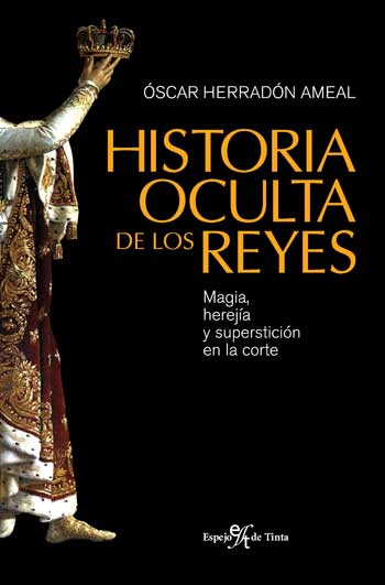 HISTORIA OCULTA DE LOS REYES